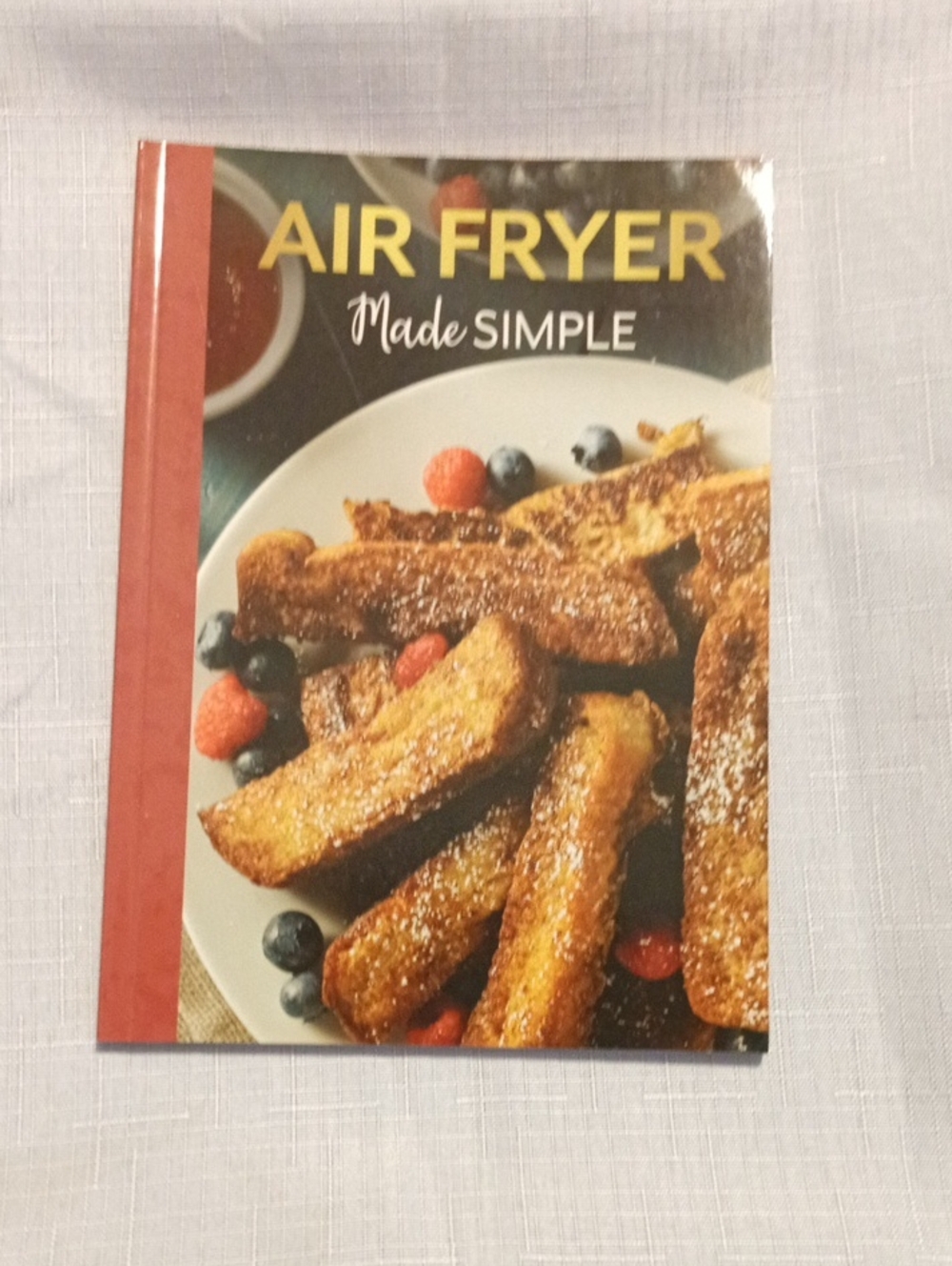 Air Fryer Made Simple Cookbook -